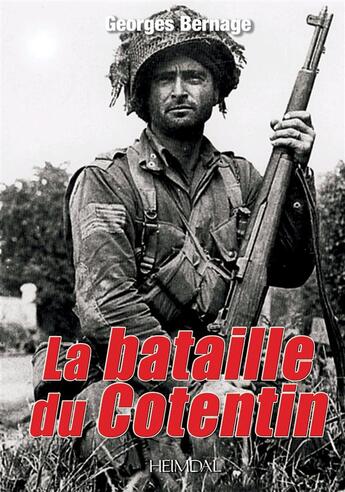 Couverture du livre « La bataille du Cotentin » de Georges Bernage aux éditions Heimdal