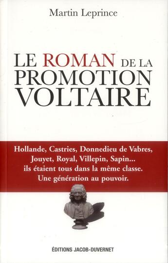 Couverture du livre « Le roman de la promotion Voltaire » de Martin Leprince aux éditions Jacob-duvernet