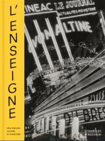 Couverture du livre « L'enseigne ; une histoire visuelle et matérielle » de Eleonore Challine et Anne-Sophie Aguilar aux éditions Citadelles & Mazenod