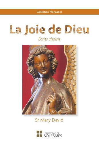 Couverture du livre « La joie de Dieu : écrits choisis » de Mary David aux éditions Solesmes