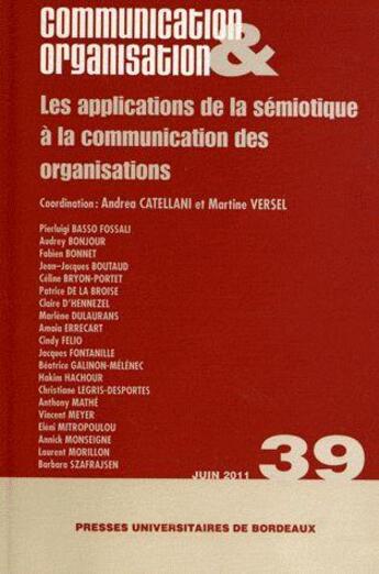 Couverture du livre « Applications de la semiotique a la communication des organisations » de Catellani/Verse aux éditions Pu De Bordeaux