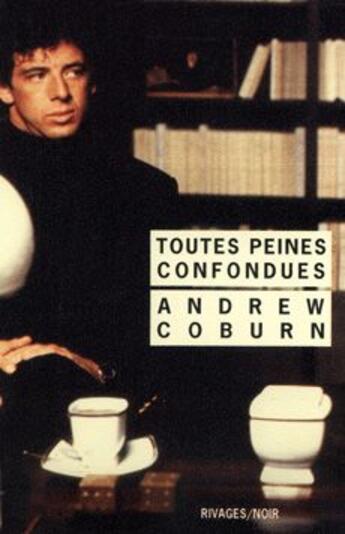 Couverture du livre « Toutes peines confondues » de Andrew Coburn aux éditions Rivages