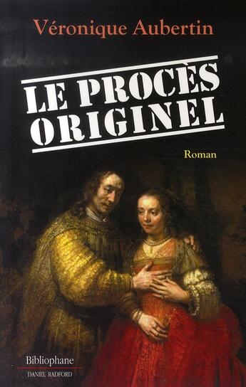 Couverture du livre « Le procès originel » de Veronique Aubertin aux éditions Bibliophane-daniel Radford