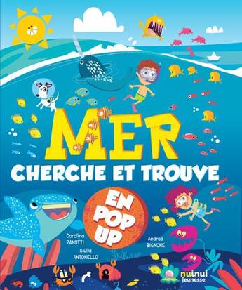 Couverture du livre « Cherche et trouve en pop-up : mer » de Carolina Zanotti et Giulia Antonello aux éditions Nuinui Jeunesse