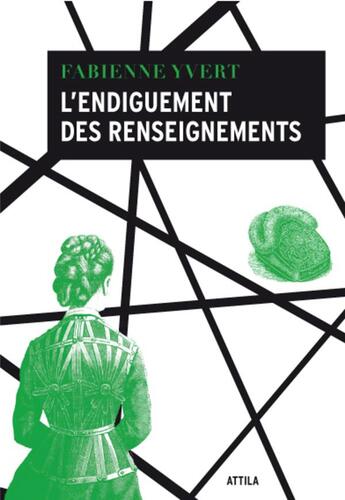 Couverture du livre « L'endiguement des renseignements » de Fabienne Yvert aux éditions Le Tripode