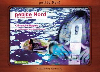 Couverture du livre « Petite nord » de Clementine Magiera aux éditions Kamishibais