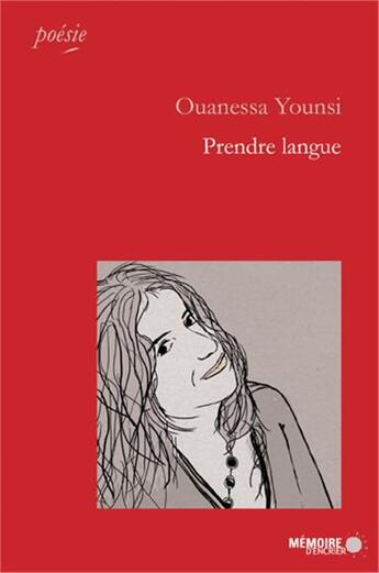 Couverture du livre « Prendre langue » de Ouanessa Younsi aux éditions Memoire D'encrier