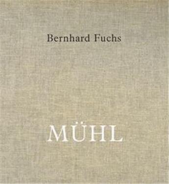 Couverture du livre « Bernhard fuchs muhl /anglais » de  aux éditions Walther Konig