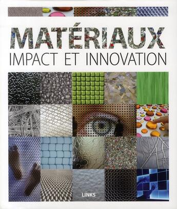Couverture du livre « Matériaux. impact et innovation » de Dimitris Kottas aux éditions Links
