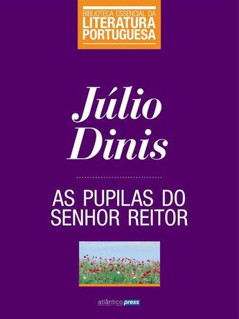 Couverture du livre « As Pupilas do Senhor Reitor » de Julio Dinis aux éditions Atlântico Press