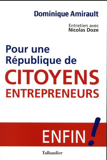 Couverture du livre « Pour une république de citoyens-entrepreneurs » de Dominique Amirault aux éditions Tallandier