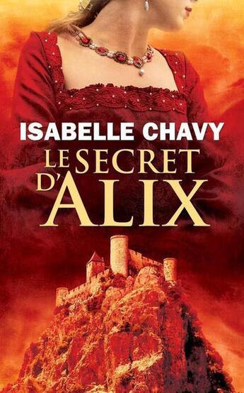 Couverture du livre « Le secret d'Alix » de Isabelle Chavy aux éditions Nouvelles Plumes