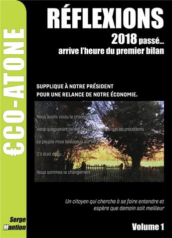 Couverture du livre « Éco-atone reflexions, 2018 passé... ; arrive l'heure du premier bilan » de Serge Mantion aux éditions Librinova