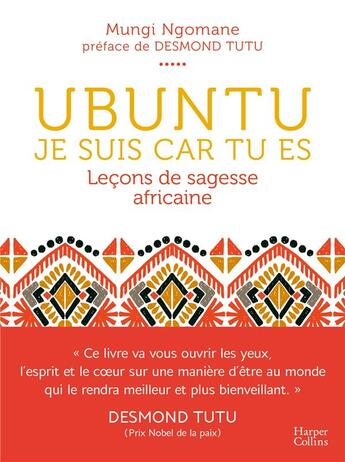 Couverture du livre « Ubuntu ; je suis car tu es ; leçons de sagesse africaine » de Mungi Ngomane aux éditions Harpercollins