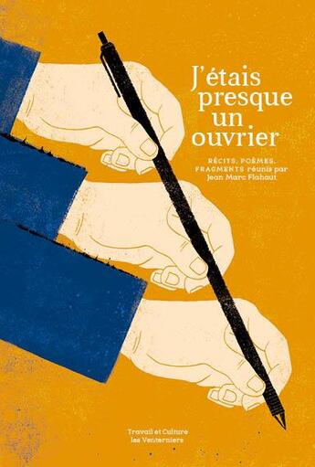 Couverture du livre « J'étais presque un ouvrier » de Jean-Marc Flahaut aux éditions Les Venterniers