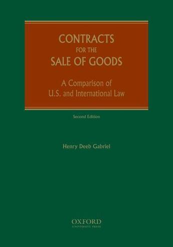 Couverture du livre « Contracts for the Sale of Goods: A Comparison of U.S. and Internationa » de Gabriel Henry Deeb aux éditions Oxford University Press Usa