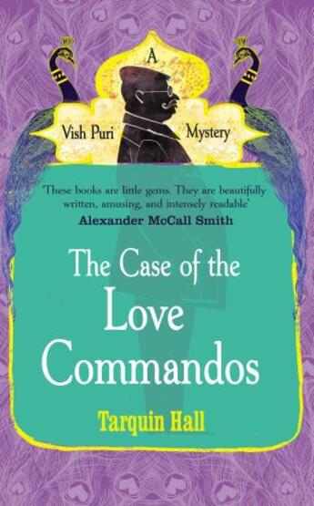 Couverture du livre « The Case of the Love Commandos » de Tarquin Hall aux éditions Random House Digital