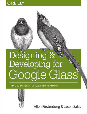 Couverture du livre « Designing and Developing for Google Glass » de Allen Firstenberg aux éditions O'reilly Media