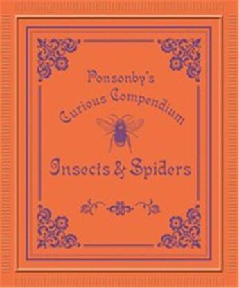 Couverture du livre « Ponsonby's curious compendium insects & spiders » de Claire Beverley aux éditions Ivy Press