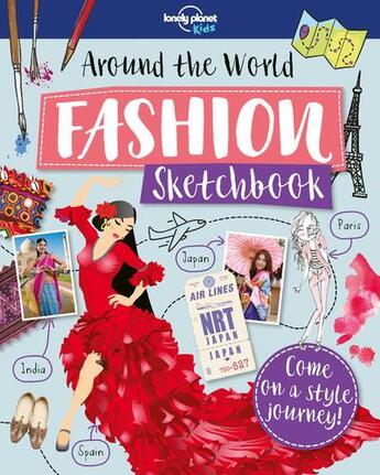 Couverture du livre « Around the world fashion sketchbook (édition 2018) » de Collectif Lonely Planet aux éditions Lonely Planet Kids