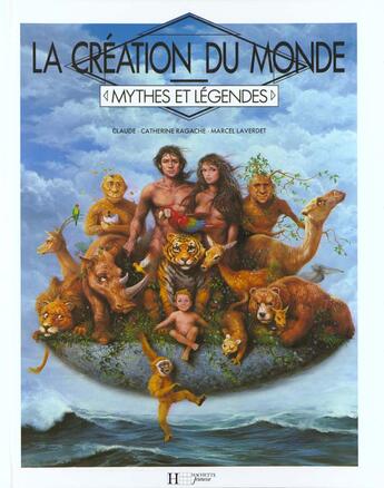 Couverture du livre « La creation du monde » de C-C Ragache aux éditions Le Livre De Poche Jeunesse