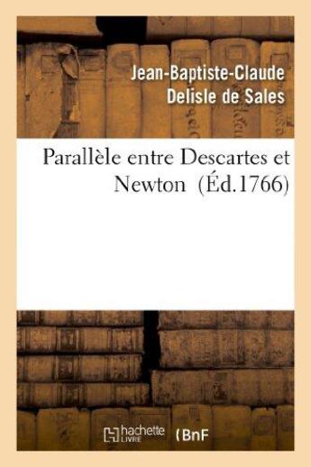 Couverture du livre « Parallele entre descartes et newton » de Delisle De Sales aux éditions Hachette Bnf