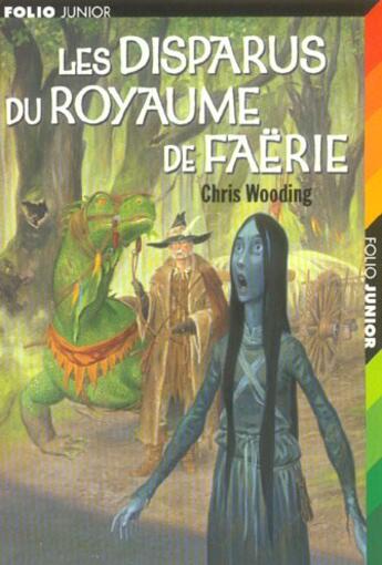 Couverture du livre « Les disparus du Royaume de Faërie » de Chris Wooding aux éditions Gallimard-jeunesse