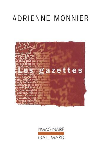 Couverture du livre « Les gazettes (1923-1945) » de Adrienne Monnier aux éditions Gallimard