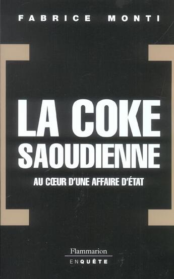 Couverture du livre « La Coke saoudienne » de Fabrice Monti aux éditions Flammarion