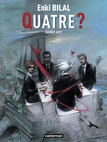 Couverture du livre « Le sommeil du monstre t.4 ; quatre ? dernier acte » de Enki Bilal aux éditions Casterman