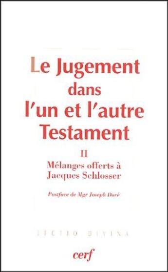 Couverture du livre « Le jugement dans l'un et l'autre testament t.2 ; mélanges offerts à Jacques Schlosser » de  aux éditions Cerf