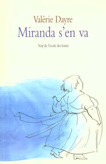 Couverture du livre « Miranda s en va » de Valerie Dayre aux éditions Ecole Des Loisirs