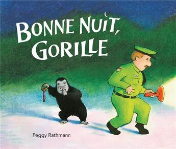 Couverture du livre « Bonne nuit, gorille » de Rathmann Peggy aux éditions Ecole Des Loisirs