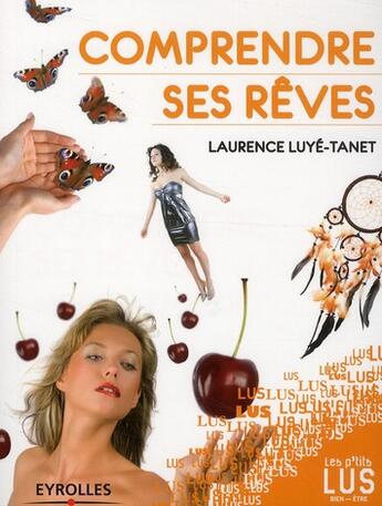 Couverture du livre « Comprendre ses rêves » de Luye Tanet Laur aux éditions Organisation