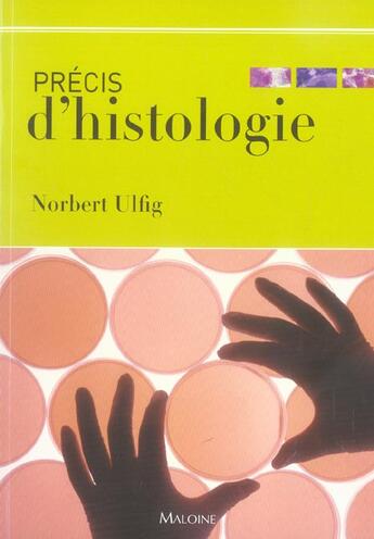 Couverture du livre « Precis d'histologie » de Norbert Ulfig aux éditions Maloine