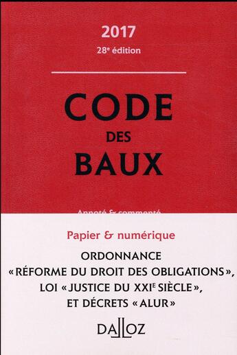 Couverture du livre « Code des baux ; commenté (édition 2017) » de Yves Rouquet et Moussa Thioye et Nicolas Damas et Joel Moneger aux éditions Dalloz