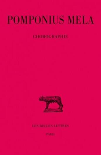 Couverture du livre « Chorographie » de Pomponius Mela aux éditions Belles Lettres