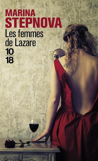 Couverture du livre « Les femmes de Lazare » de Marina Stepnova aux éditions 10/18