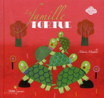 Couverture du livre « La famille tortue » de Marie Mahler aux éditions Didier Jeunesse