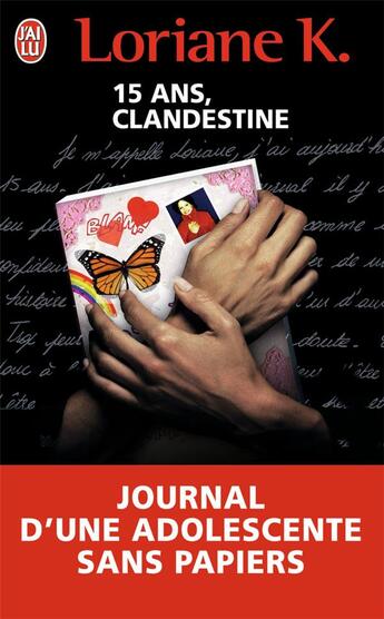 Couverture du livre « 15 ans, clandestine » de Loriane K. aux éditions J'ai Lu