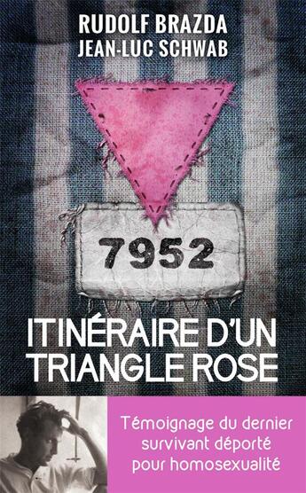 Couverture du livre « Itinéraire d'un triangle rose » de Jean-Luc Schwab et Rudolf Brazda aux éditions J'ai Lu