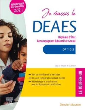 Couverture du livre « Je réussis le DEAES, diplôme d'Etat Accompagnant Educatif et Social ; DF1 à DF5 ; tout-en-un (4e édition) » de Guillaume Demont et Karolina Mrozik-Demont aux éditions Elsevier-masson