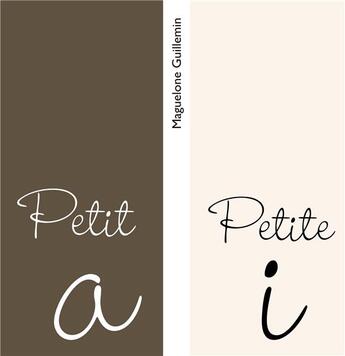 Couverture du livre « Petit a petite i » de Maguelone Guillemin aux éditions Books On Demand