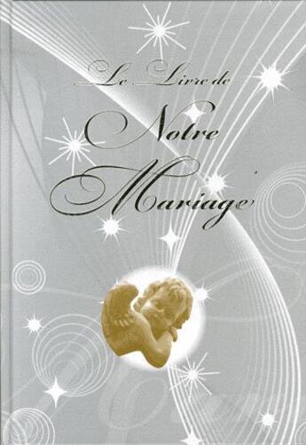 Couverture du livre « Le livre de notre mariage » de  aux éditions Tom Pousse