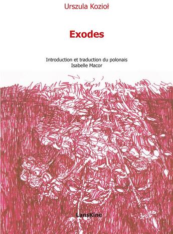 Couverture du livre « Exodes » de Urszula Koziol aux éditions Editions Lanskine