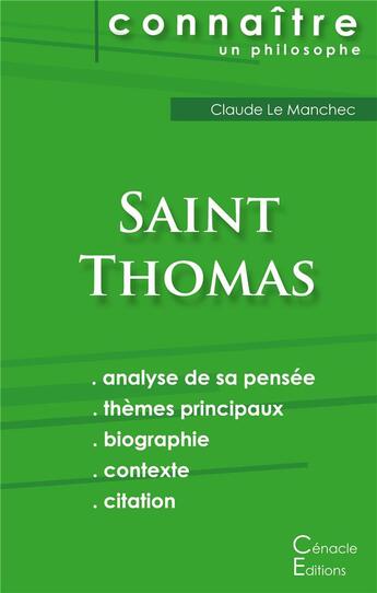 Couverture du livre « Connaître un philosophe ; Saint Thomas ; analyse complète de sa pensée » de Le Manchec Claude aux éditions Editions Du Cenacle