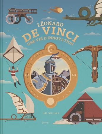 Couverture du livre « Léonard de Vinci, une vie d'innovation » de Jake Williams aux éditions Kimane