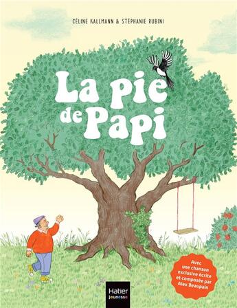 Couverture du livre « La pie de Papi » de Stephanie Rubini et Celine Kallmann aux éditions Hatier