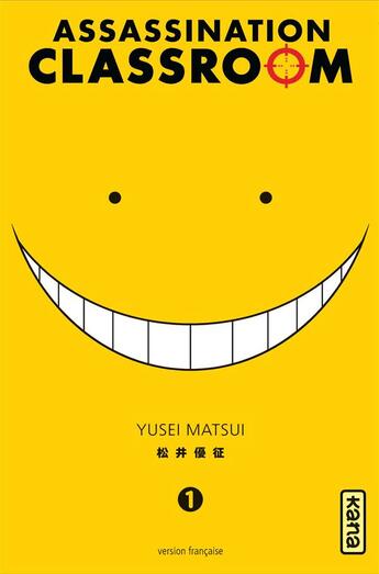Couverture du livre « Assassination classroom Tome 1 » de Yusei Matsui aux éditions Kana
