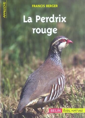 Couverture du livre « La perdrix rouge » de Francis Berger aux éditions Belin
